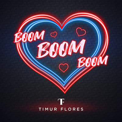Boom Boom Boom/Timur Flores