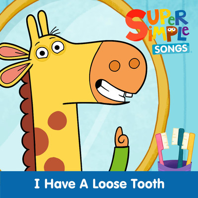 アルバム/I Have a Loose Tooth/Super Simple Songs