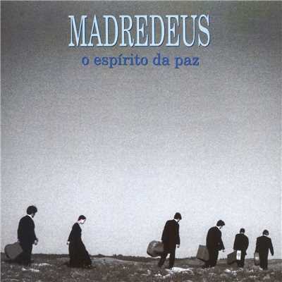 アルバム/O Espirito Da Paz/Madredeus