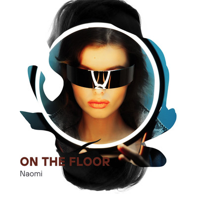 シングル/On The Floor/Naomi