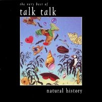 アルバム/Natural History - The Very Best of Talk Talk/Talk Talk