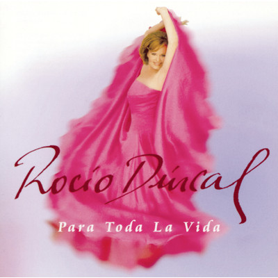 アルバム/Para Toda La Vida/Rocio Durcal