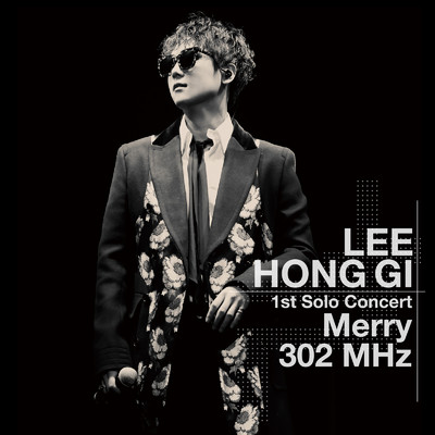 アルバム/Live-2015 Solo Concert -Merry 302 MHz-/LEE HONG GI