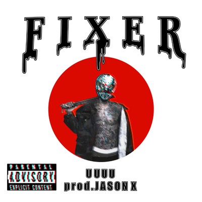 FIXER/UUUU & JASON X