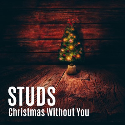 シングル/Christmas Without You/STUDS