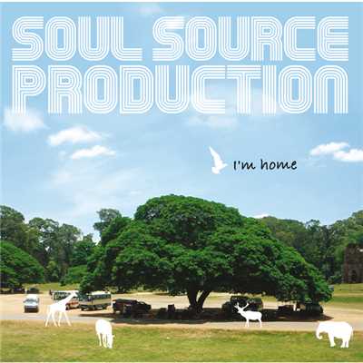 I'm home ～Special Edition～/SOUL SOURCE PRODUCTION
