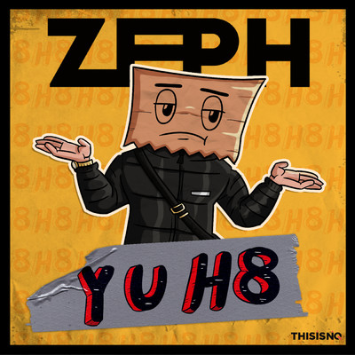 シングル/Y U H8 (Explicit)/Zeph