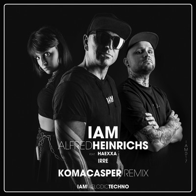 Irre (featuring Haexxa／KomaCasper Remix)/Alfred Heinrichs