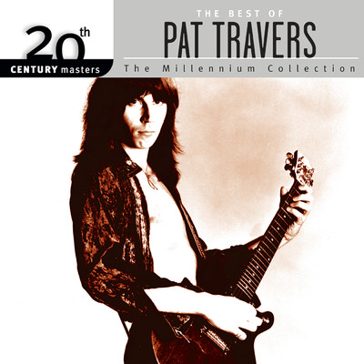 アルバム/The Best Of Pat Travers 20th Century Masters The Millennium Collection/パット・トラヴァース
