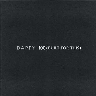 シングル/100 (Built For This)/Dappy
