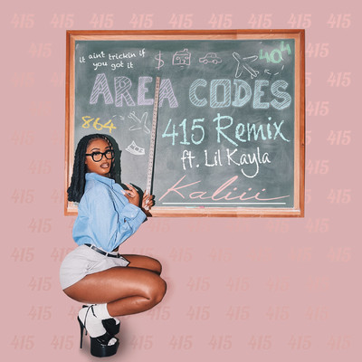 Area Codes (415 Remix) [feat. Lil Kayla]/Kaliii
