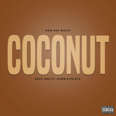 Coconut (feat. Prince, NewAgeMuzik and Kamo)/BaceGod
