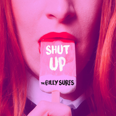 アルバム/Shut Up/The Billy Surfs