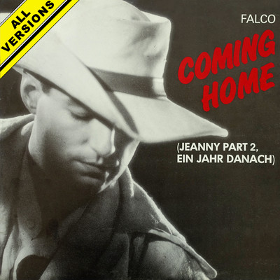 Coming Home (Jeanny Part 2, Ein Jahr danach) [All Versions] [2021 Remaster]/Falco