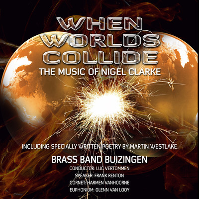 When Worlds Collide/Brass Band Buizingen, Frank Renton & Nigel Clarke