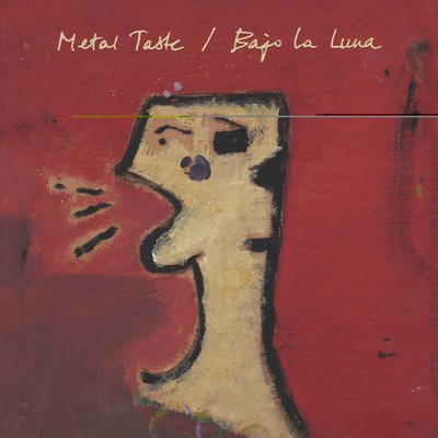 Metal Taste ／ Bajo La Luna/Justin Robertson's Deadstock 33s