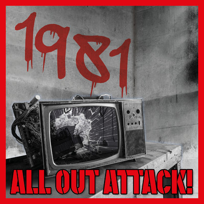 アルバム/1981: All Out Attack！/Various Artists