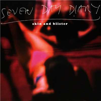 Skin and Blister/Seven Day Diary