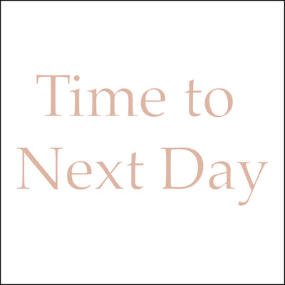 シングル/Time to Next Day/Atelier Pink Noise