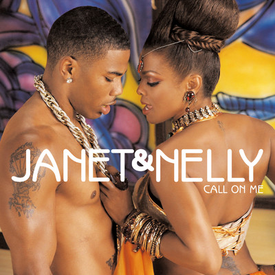 Call On Me (Extended Dub Remix)/Janet Jackson／Nelly
