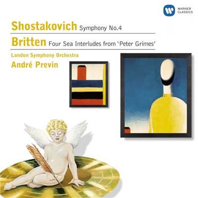 Shostakovich: Symphony No. 4 - Britten: Four Sea Interludes from Peter Grimes/Andre Previn