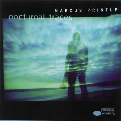 Nocturnal Traces/Marcus Printup