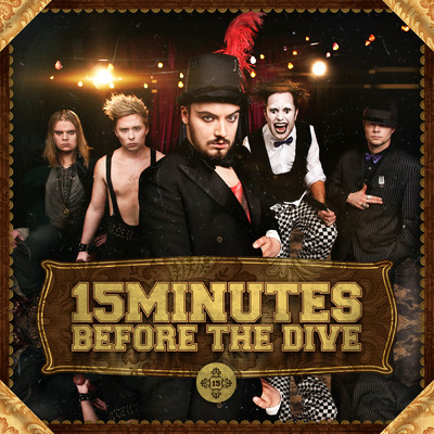 15 Minutes Before The Dive/15 Minutes Before The Dive