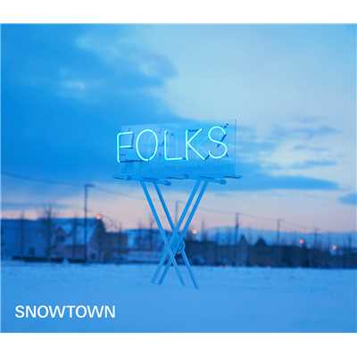 アルバム/SNOWTOWN/FOLKS