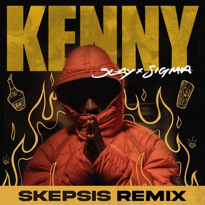Kenny (Skepsis Remix)/Slay／Sigma