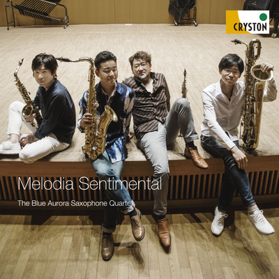 Melodia Sentimental/ブルーオーロラサクソフォン・カルテット