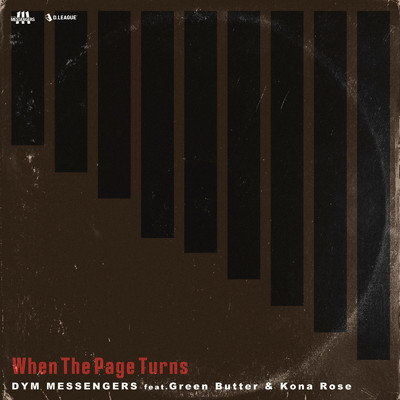 シングル/When The Page Turns (feat. Green Butter & Kona Rose)/DYM MESSENGERS