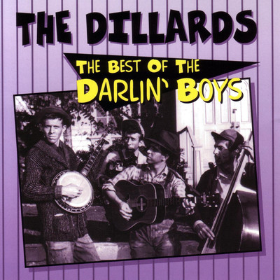アルバム/Best Of The Darlin' Boys/The Dillards
