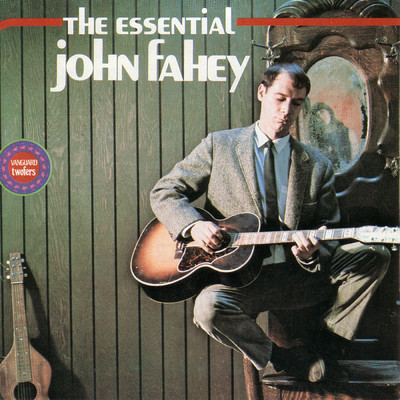 アルバム/The Essential/John Fahey