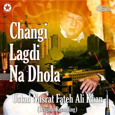 シングル/Changi Lagdi Na Dhola/ヌスラト・ファテー・アリー・ハーン