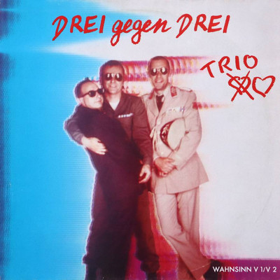 アルバム/Drei gegen drei (12” Version)/Trio