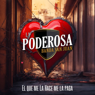 シングル/El Que Me La Hace Me La Paga/La Poderosa Banda San Juan