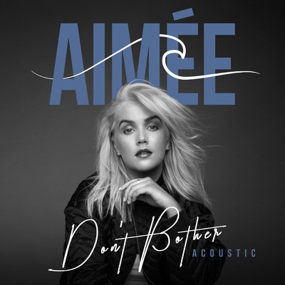 シングル/Don't Bother (Acoustic)/Aimee
