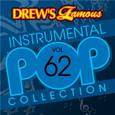 アルバム/Drew's Famous Instrumental Pop Collection (Vol. 62)/The Hit Crew