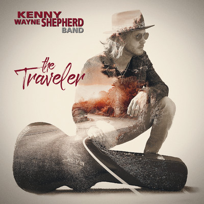 The Traveler/ケニー・ウェイン・シェパード・バンド