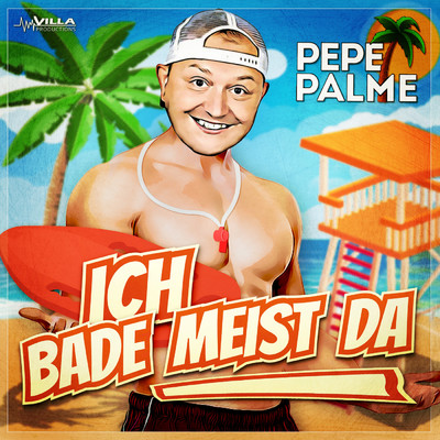 シングル/Ich bade meist da (Bademeister)/Pepe Palme