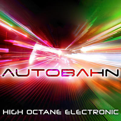 アルバム/Autobahn: High Octane Electronic/DJ Electro