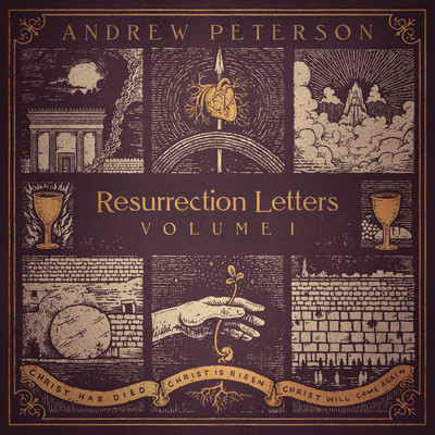 Resurrection Letters, Vol. 1/Andrew Peterson