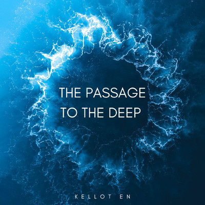 アルバム/The Passage To The Deep/Kellot EN