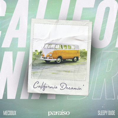 シングル/California Dreamin'/Mecdoux & sleepy dude