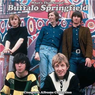 What's That Sound？ Complete Albums Collection (2018 Remaster)/Buffalo Springfield