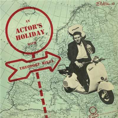 An Actor's Holiday/Theodore Bikel
