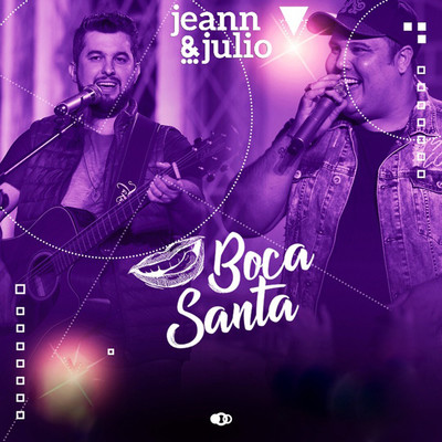 Boca Santa/Jeann e Julio