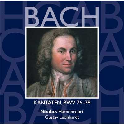 Bach: Sacred Cantatas, BWV 76 - 78/Nikolaus Harnoncourt & Gustav Leonhardt