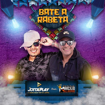 Bate a Rabeta (feat. DJ Marcilio)/Jotta Play