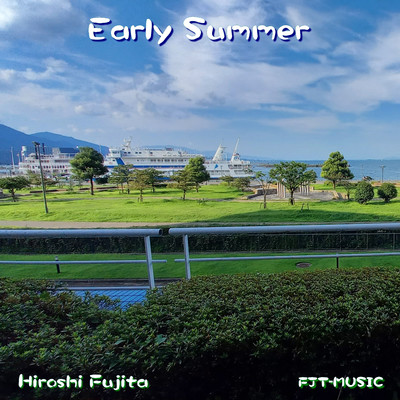 Early Summer/藤田 浩
